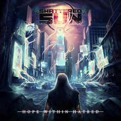 Hope Within Hatred (Explicit)/Shattered Sun