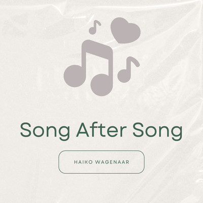 Song After Song/Haiko Wagenaar