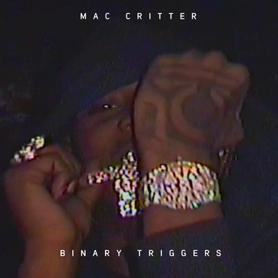 Binary Triggers/Mac Critter