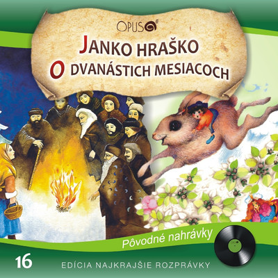 Najkrajsie rozpravky, No.16: Janko Hrasko／O dvanastich mesiacoch/Various Artists