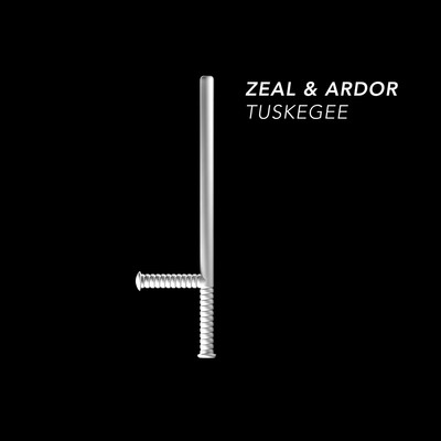 Tuskegee/Zeal & Ardor
