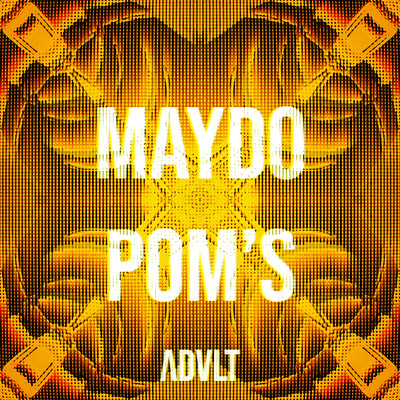 Pom's/ADVLT & Maydo