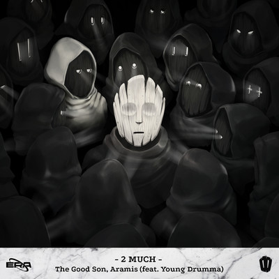 2 MUCH (feat. Young Drumma)/The Good Son & Aramis