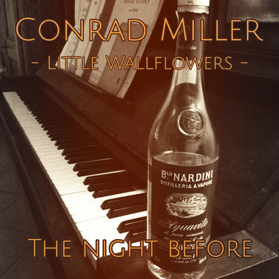 Little Wallflowers: The Night Before/Conrad Miller