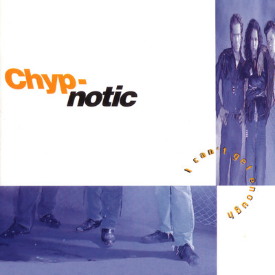 I Can't Get Enough (12” Version)/Chyp-Notic