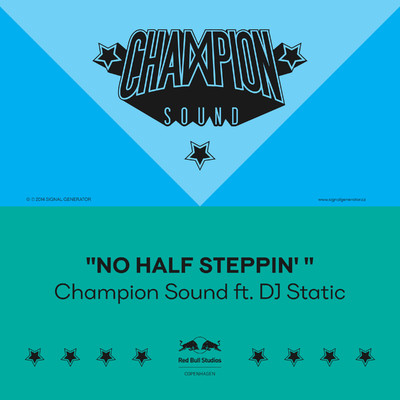 No Half Steppin' (feat. Dj Static)/Champion Sound