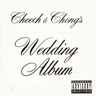 アルバム/Wedding Album/Cheech & Chong