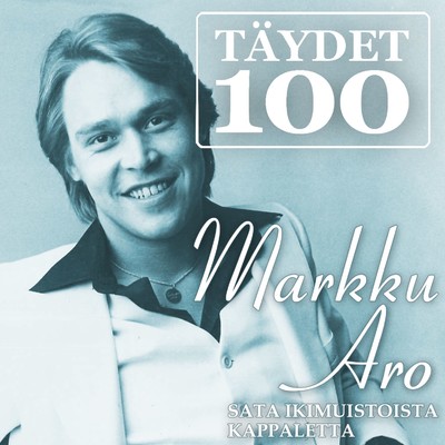 アルバム/Taydet 100/Markku Aro
