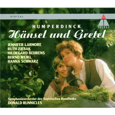 Hansel und Gretel : Act 1 ”Bruderchen, komm tanz mit mir” [Gretel, Hansel]/Donald Runnicles