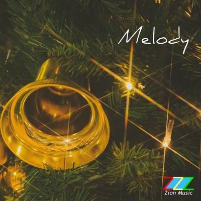 シングル/Melody/Zion