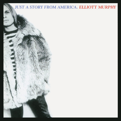 アルバム/Just a Story from America/Elliott Murphy