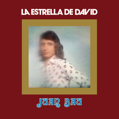 La Estrella De David (Remasterizado 2023)/Juan Bau