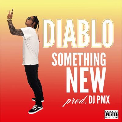 シングル/Something New (DJ PMX Ver.)/DIABLO