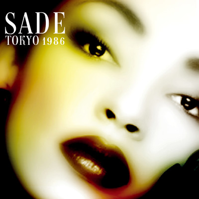 アルバム/ライヴ・イン・トーキョー1986 (ライブ)/Sade