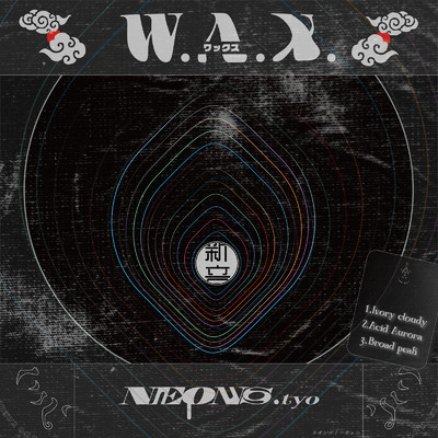 W.A.X./NEONS.tyo
