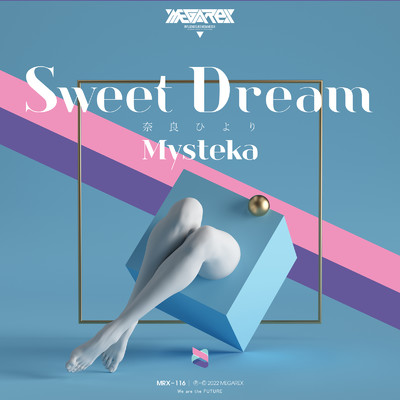 Sweet Dream/Mysteka & 奈良ひより
