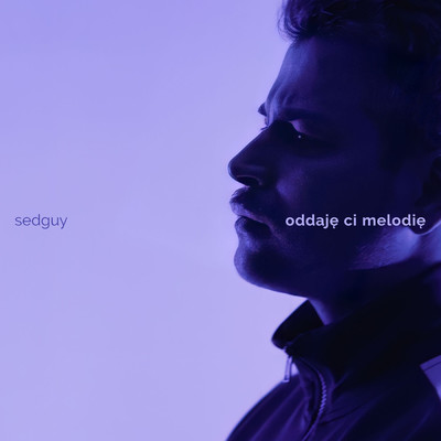 シングル/oddaje Ci melodie/sedguy