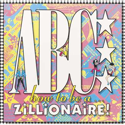 アルバム/How To Be A Zillionaire/ABC