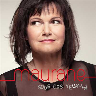 シングル/Sous ces yeux la/MAURANE