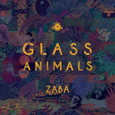 ZABA (Explicit) (Deluxe)/グラス・アニマルズ