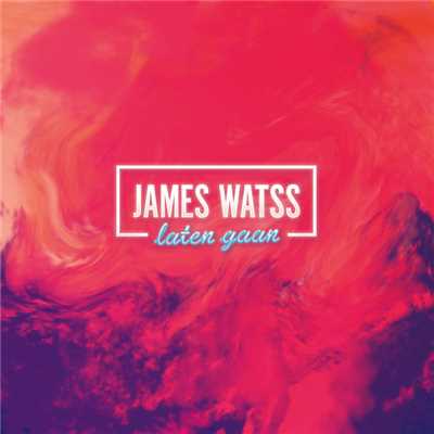 アルバム/Laten Gaan/James Watss