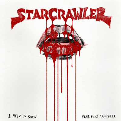 I Need To Know (featuring Mike Campbell)/Starcrawler