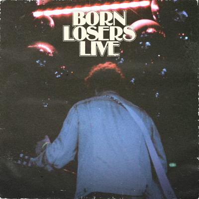 Born Losers (Live)/Altameda