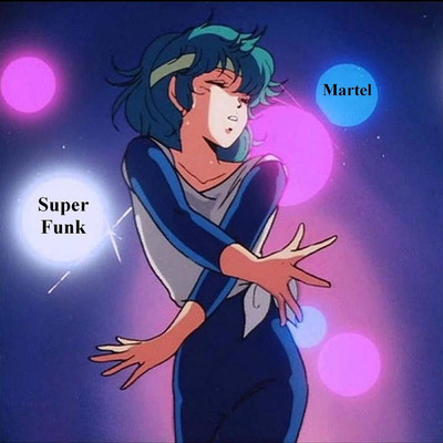 アルバム/Super Funk/Martel