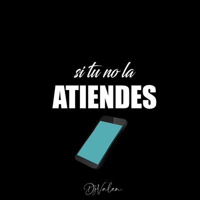 シングル/Si Tu No La Atiendes/DJ VALEN