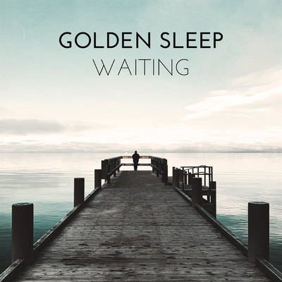 シングル/Waiting (feat. Wilson Trouve)/Golden Sleep