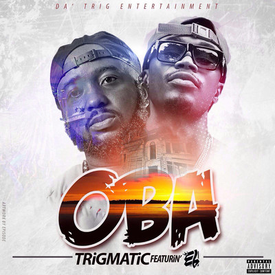 Oba (feat. EL)/Trigmatic