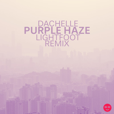 Purple Haze (Remix)/Dachelle