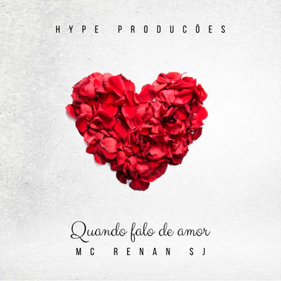 シングル/Quando Falo de Amor (feat. Gralla)/Hype & Renan SJ