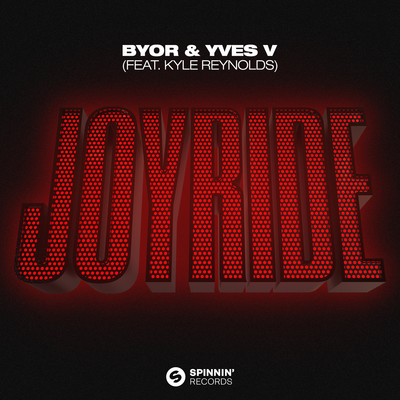 Joyride (feat. Kyle Reynolds) [Extended Mix]/BYOR & Yves V