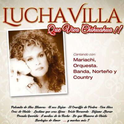 アルバム/Que viva Chihuahua！/Lucha Villa