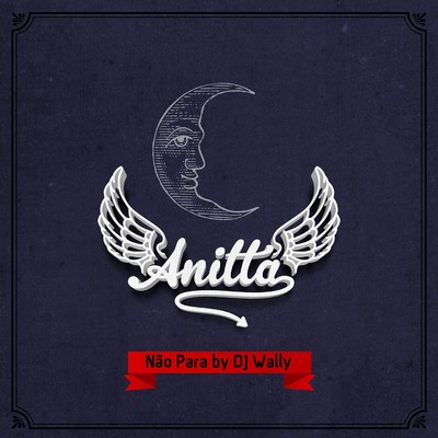 シングル/Nao para (Remix DJ Wally)/Anitta