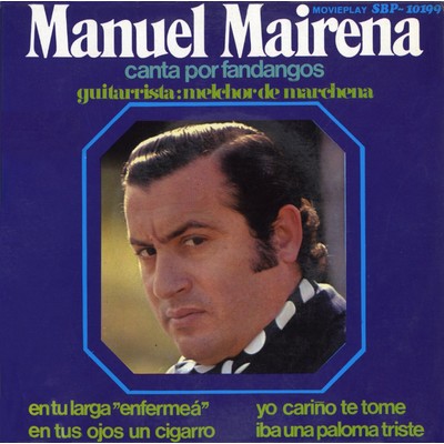 シングル/Iba una paloma triste. Fandangos/Manuel Mairena