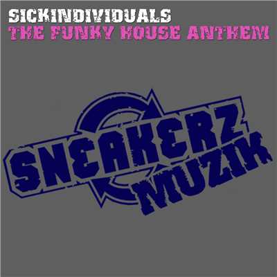 The Funky House Anthem (Veron Remix)/Sickindividuals
