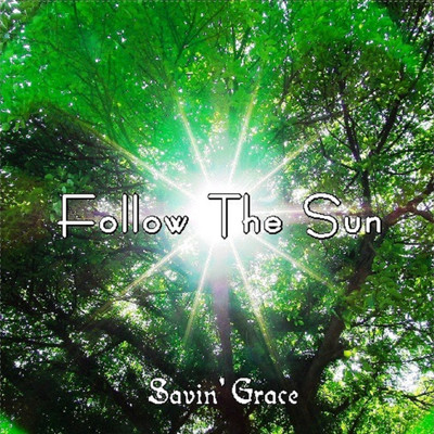 アルバム/Follow The Sun/Savin' Grace
