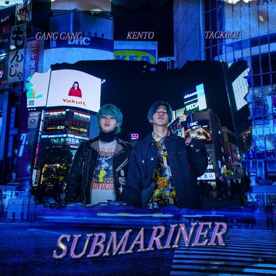 シングル/Submariner (feat. KENTO & Gang Gang)/Payday