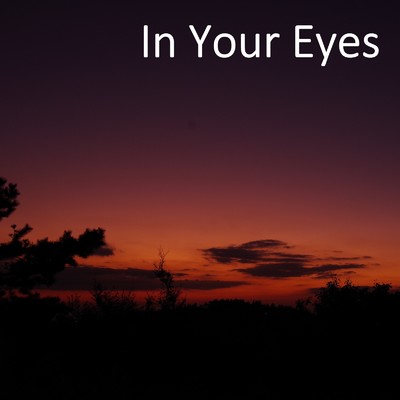 シングル/In Your Eyes (Cover)/西村 ケント