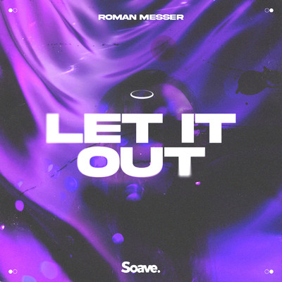 シングル/Let It Out/Roman Messer