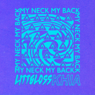 My Neck My Back (Explicit) (featuring Khia)/LittGloss