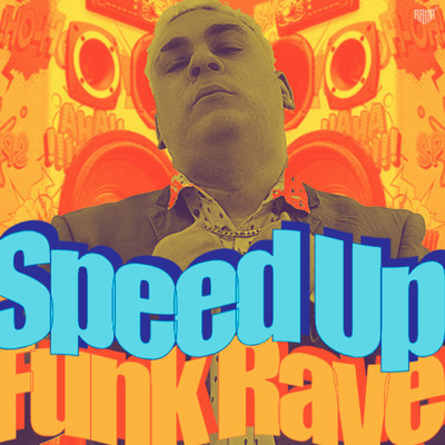 Funk Rave (Speed Up)/AHMOR