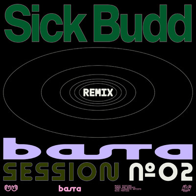 BASTA SESSION N°2 (featuring Laila Al Habash, Bruno Belissimo, Johnny Marsiglia, Khaled Levy／Sick Budd Remix)/BASTA／Sick Budd
