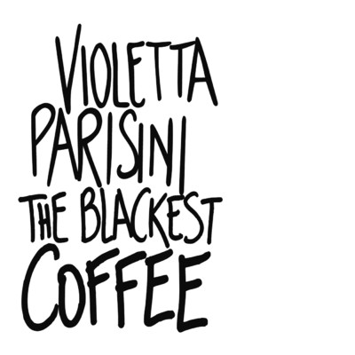 アルバム/The Blackest Coffee/Violetta Parisini