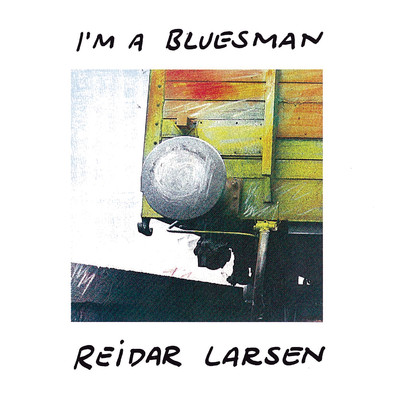 アルバム/I'm A Bluesman/Reidar Larsen