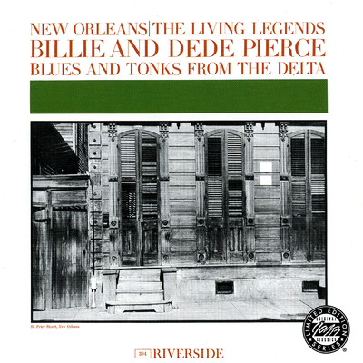 アルバム/New Orleans: Living Legends - Blues And Tonks From The Delta/Billie & DeDe Pierce