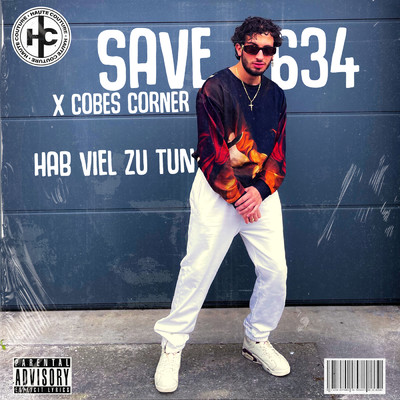 シングル/hab viel zu tun (Explicit)/SAVE 634／Cobes Corner