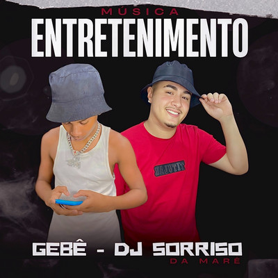 Gebe & DJ Sorriso da Mare